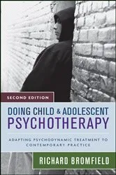 Book cover of Doing Child and Adolescent Psychotherapy (2nd ed.) by Richard Bromfield