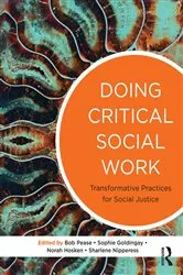 Book cover of Doing Critical Social Work by Bob Pease
