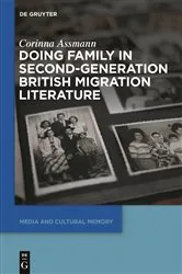 Book cover of Doing Family in Second-Generation British Migration Literature by Corinna Assmann