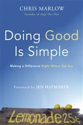 Book cover of Doing Good Is Simple by Chris Marlow