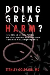 Book cover of Doing Great Harm? by Stanley Goldfarb