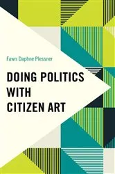 Book cover of Doing Politics with Citizen Art by Unknown