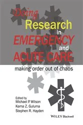 Book cover of Doing Research in Emergency and Acute Care by Michael P. Wilson