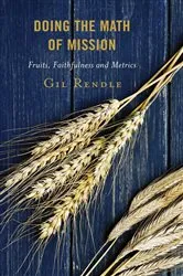Book cover of Doing the Math of Mission by Gil Rendle