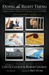 Book cover of Doing the Right Thing Bible Study Participant's Guide by Charles W. Colson