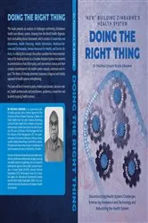 Book cover of Doing the Right Thing: 'New' Building Zimbabwe's Health System: 'New' Building Zimbabwe's Health System: 'New Building by Sikosana, Paulinus, L.N