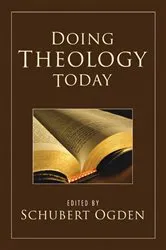 Book cover of Doing Theology Today by Schubert M. Ogden