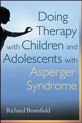 Book cover of Doing Therapy with Children and Adolescents with Asperger Syndrome by Richard Bromfield