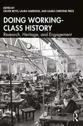 Book cover of Doing Working-Class History by Oliver Betts
