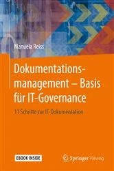 Book cover of Dokumentationsmanagement – Basis für IT-Governance by Manuela Reiss