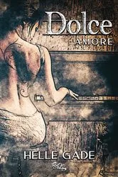 Book cover of Dolce Amore by Helle Gade
