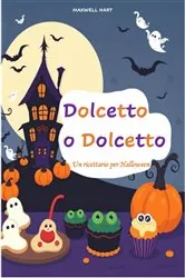 Book cover of Dolcetto o Dolcetto by Maxwell Hart