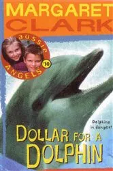 Book cover of Dollar for a Dolphin by Margaret Clark