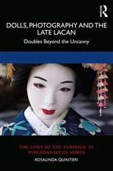 Book cover of Dolls, Photography and the Late Lacan by Rosalinda Quintieri