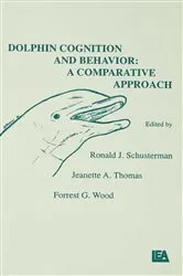 Book cover of Dolphin Cognition and Behavior by R. J. Schusterman