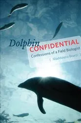 Book cover of Dolphin Confidential by Maddalena Bearzi