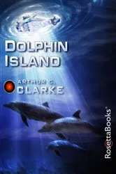Book cover of Dolphin Island by Arthur C. Clarke