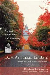 Book cover of Dom Anselme Le Bail by Dieudonne Dufrasne