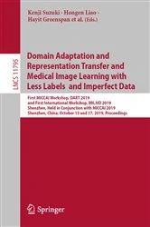 Book cover of Domain Adaptation and Representation Transfer and Medical Image Learning with Less Labels and Imperfect Data by Qian Wang