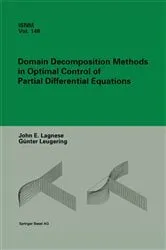Book cover of Domain Decomposition Methods in Optimal Control of Partial Differential Equations by John E. Lagnese