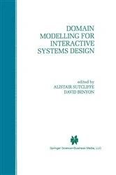 Book cover of Domain Modelling for Interactive Systems Design by Alistair G. Sutcliffe