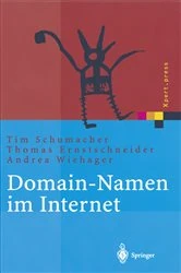 Book cover of Domain-Namen im Internet by Tim Schumacher