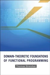 Book cover of Domain-theoretic Foundations Of Functional Programming by Thomas Streicher