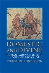 Book cover of Domestic and Divine by Christine Kondoleon