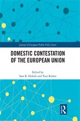 Book cover of Domestic Contestation of the European Union by Sara B. Hobolt