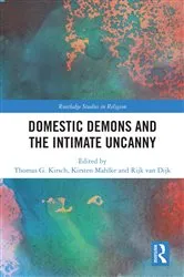 Book cover of Domestic Demons and the Intimate Uncanny by Thomas G. Kirsch
