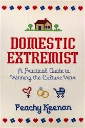 Book cover of Domestic Extremist by Peachy Keenan
