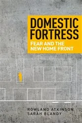 Book cover of Domestic fortress by Rowland Atkinson