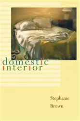 Book cover of Domestic Interior by Stephanie Brown