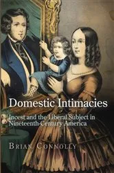 Book cover of Domestic Intimacies by Brian Connolly