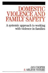 Book cover of Domestic Violence and Family Safety by Janette Cooper