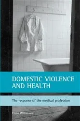 Book cover of Domestic violence and health by Unknown