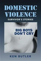 Book cover of Domestic Violence Survivor's Stories by Unknown