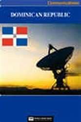 Book cover of Dominican Republic Media, Internet & Telecommunications Complete Profile (2nd ed.) by World Trade Press