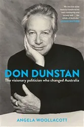 Book cover of Don Dunstan by Angela Woollacott