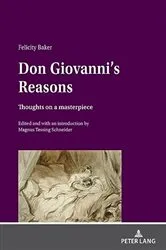 Book cover of Don Giovanni’s Reasons: Thoughts on a masterpiece by Felicity Baker
