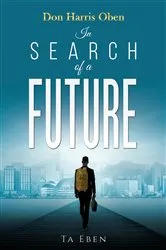 Book cover of Don Harris Oben: In Search of a Future by Don Harris Oben