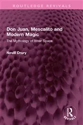 Book cover of Don Juan, Mescalito and Modern Magic by Nevill Drury