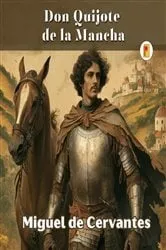 Book cover of Don Quijote de la Mancha by Miguel de Cervantes