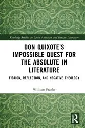 Book cover of Don Quixote’s Impossible Quest for the Absolute in Literature by William Franke