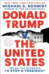 Book cover of Donald Trump v. The United States by Michael S. Schmidt