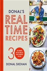 Book cover of Donal's Real Time Recipes by Donal Skehan