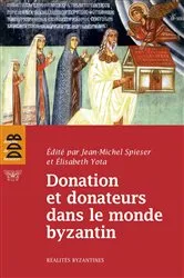 Book cover of Donation et donateurs dans le monde byzantin by Jean-Michel Spieser