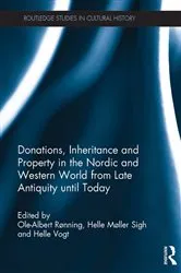 Book cover of Donations, Inheritance and Property in the Nordic and Western World from Late Antiquity until Today by Ole-Albert Rønning