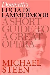 Book cover of Donizetti's Lucia di Lammermoor by Michael Steen