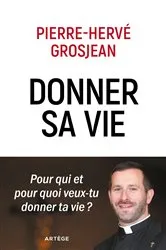 Book cover of Donner sa vie by Abbé Pierre-Hervé Grosjean